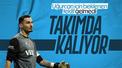 U­ğ­u­r­c­a­n­ ­Ç­a­k­ı­r­,­ ­T­r­a­b­z­o­n­s­p­o­r­­d­a­ ­k­a­l­ı­y­o­r­